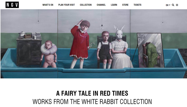 NGV Web page for A Fairy Tale in Red Times: Works from the White Rabbit Collection (Photograph from NGV website, https://www.ngv.vic.gov.au/exhibition/a-fairy-tale-in-red-times/)