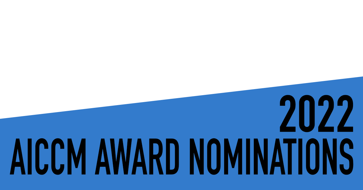 2022 AICCM Awards Nominations