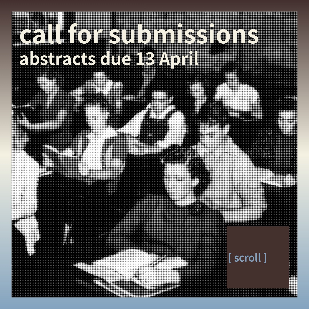 Call for submissions: Submissions for Scroll Volume 6 are now open ...